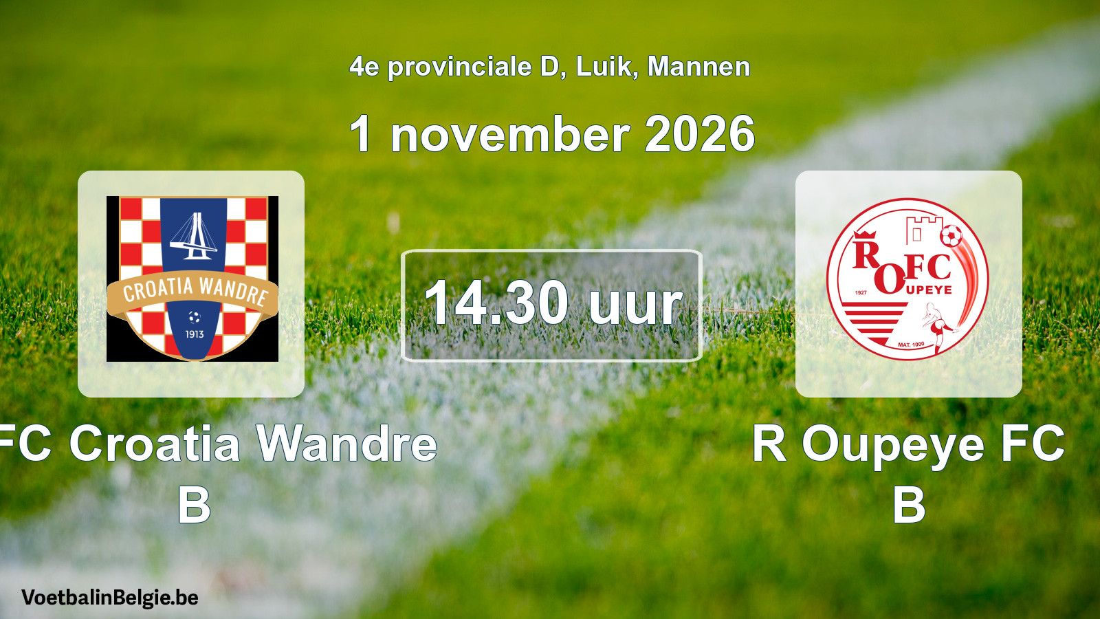 Geplande wedstrijd mannenvoetbal: RFC Croatia Wandre B - R Oupeye FC B (1 november 2026)
