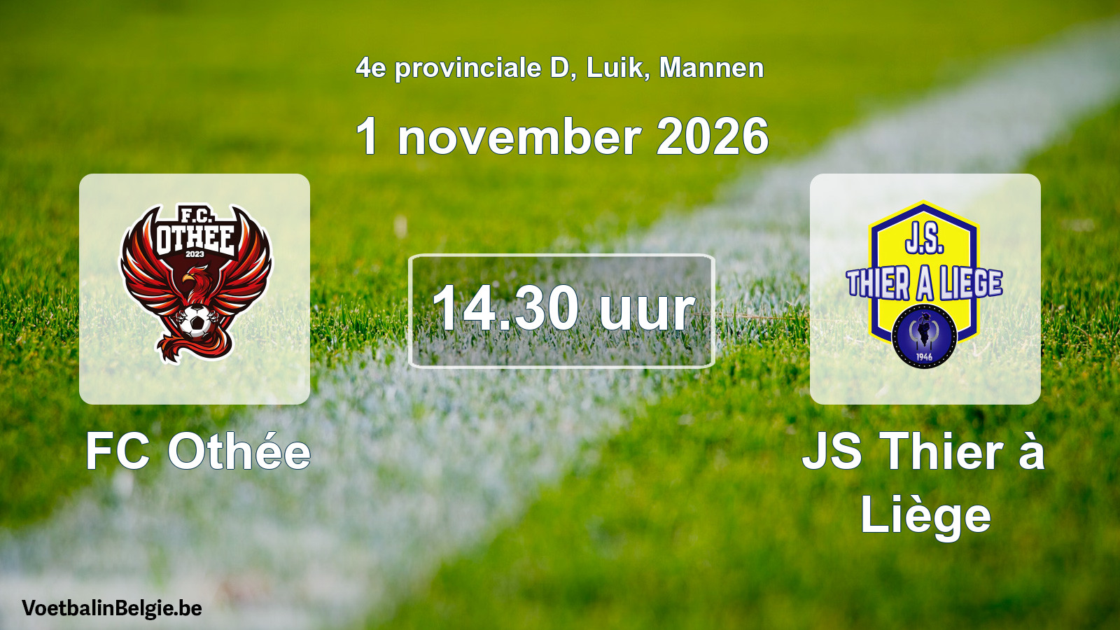 Geplande wedstrijd mannenvoetbal: FC Othée - JS Thier à Liège (1 november 2026)