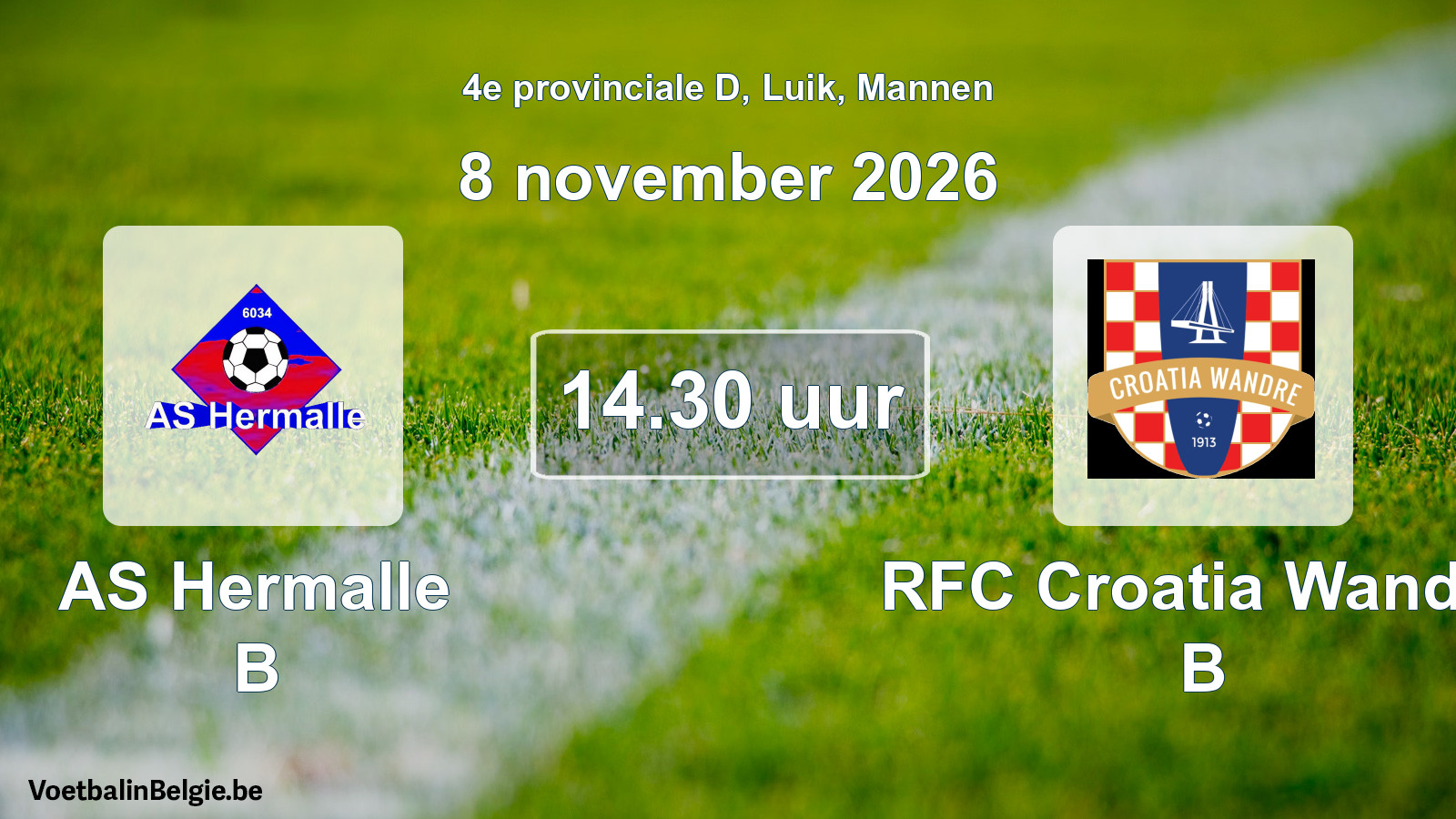 Geplande wedstrijd mannenvoetbal: AS Hermalle B - RFC Croatia Wandre B (8 november 2026)