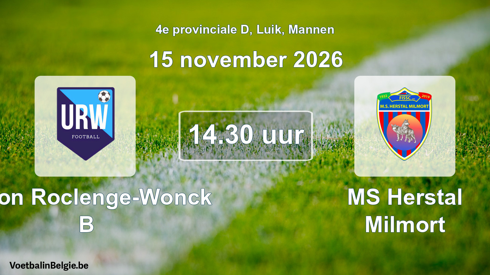 Geplande wedstrijd mannenvoetbal: Union Roclenge-Wonck B - MS Herstal Milmort (15 november 2026)