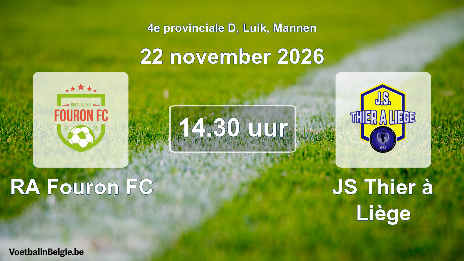 Geplande wedstrijd mannenvoetbal: RA Fouron FC - JS Thier à Liège (22 november 2026)