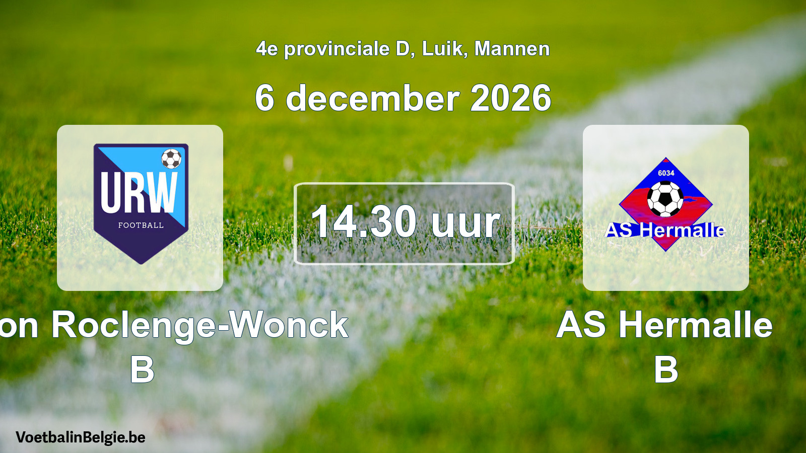 Geplande wedstrijd mannenvoetbal: Union Roclenge-Wonck B - AS Hermalle B (6 december 2026)