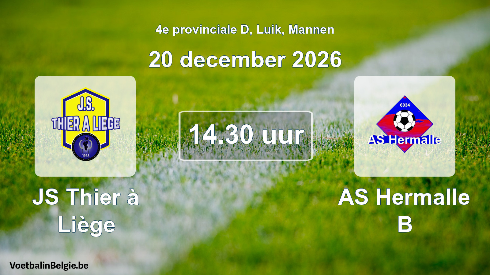 Scheduled match men football: JS Thier à Liège - AS Hermalle B (20 December 2026)