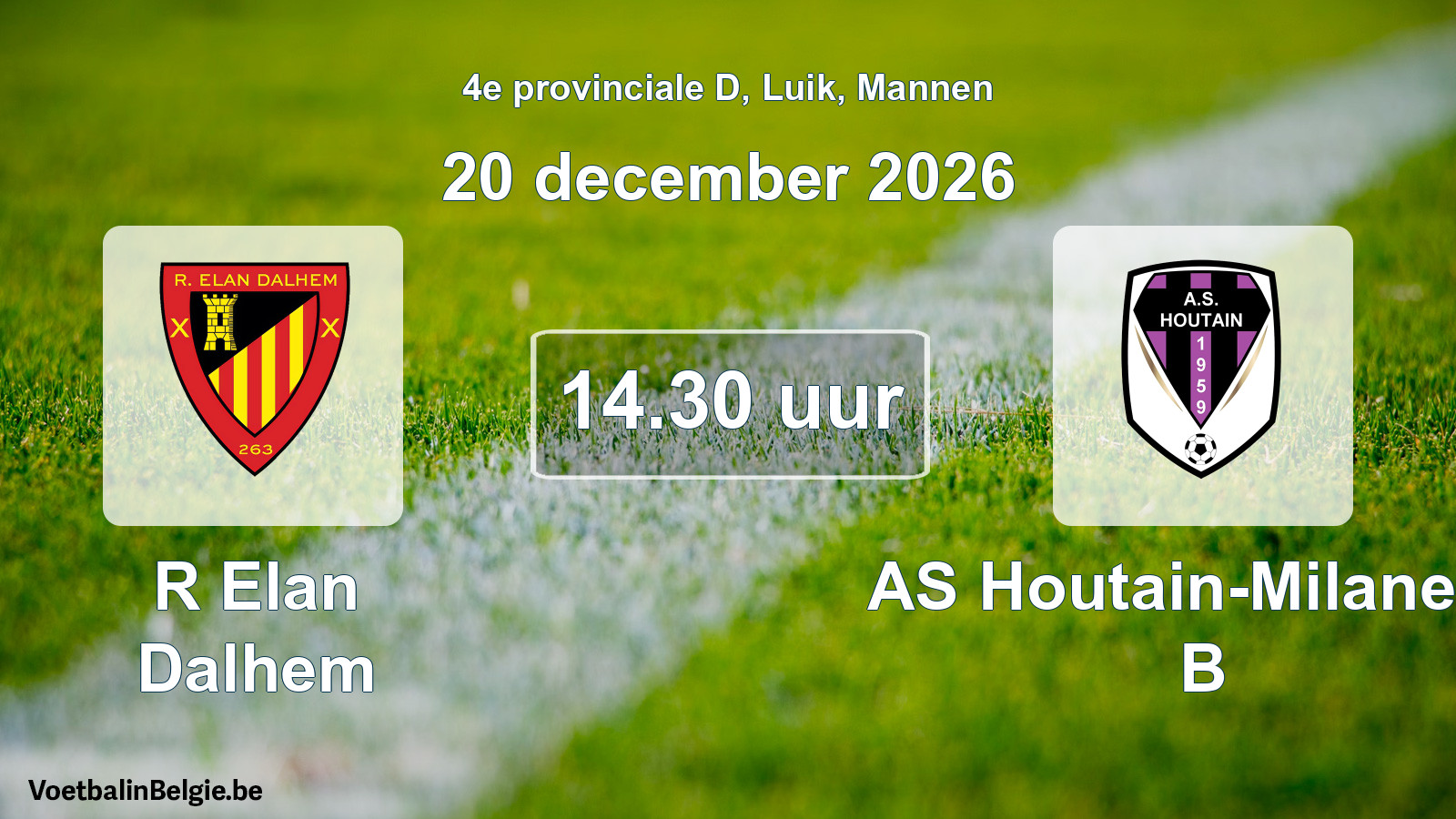 Geplande wedstrijd mannenvoetbal: R Elan Dalhem - AS Houtain-Milanello B (20 december 2026)