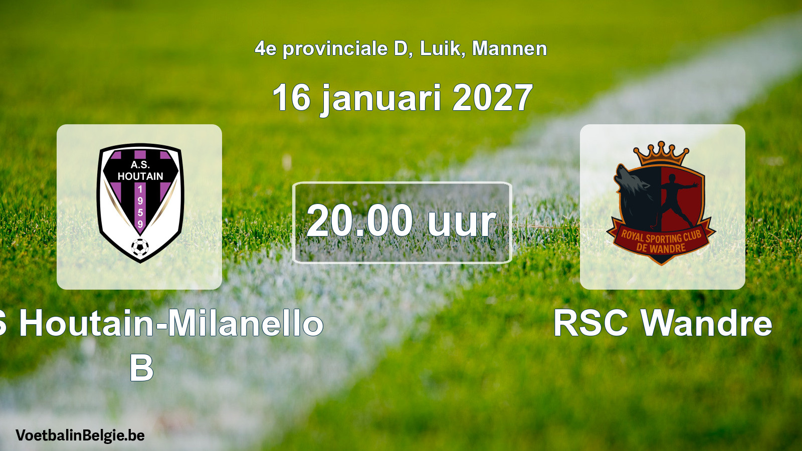 Geplande wedstrijd mannenvoetbal: AS Houtain-Milanello B - RSC Wandre (16 januari 2027)
