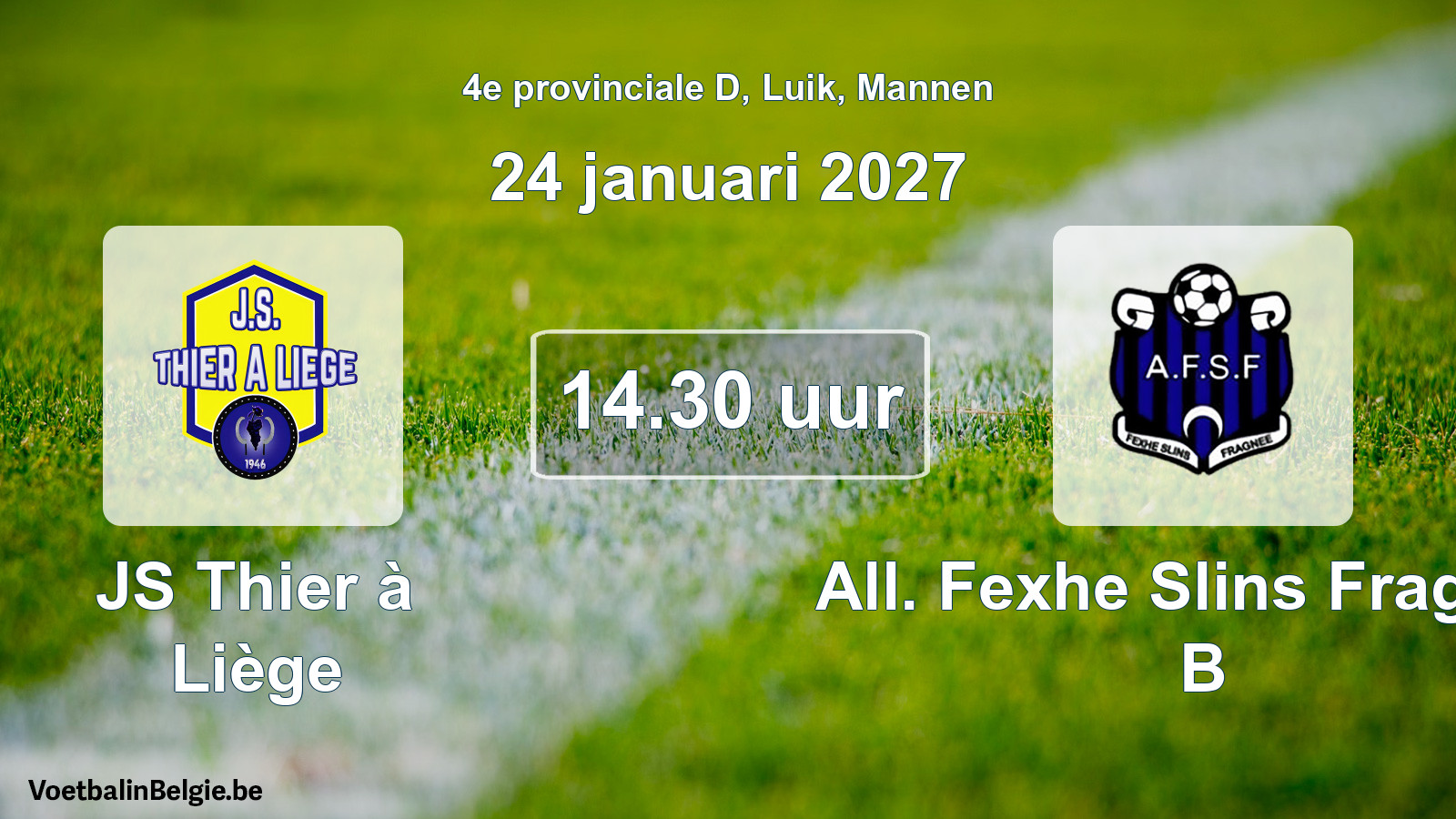 Geplande wedstrijd mannenvoetbal: JS Thier à Liège - All. Fexhe Slins Fragnée B (24 januari 2027)