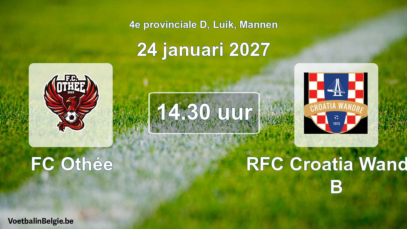 Geplande wedstrijd mannenvoetbal: FC Othée - RFC Croatia Wandre B (24 januari 2027)