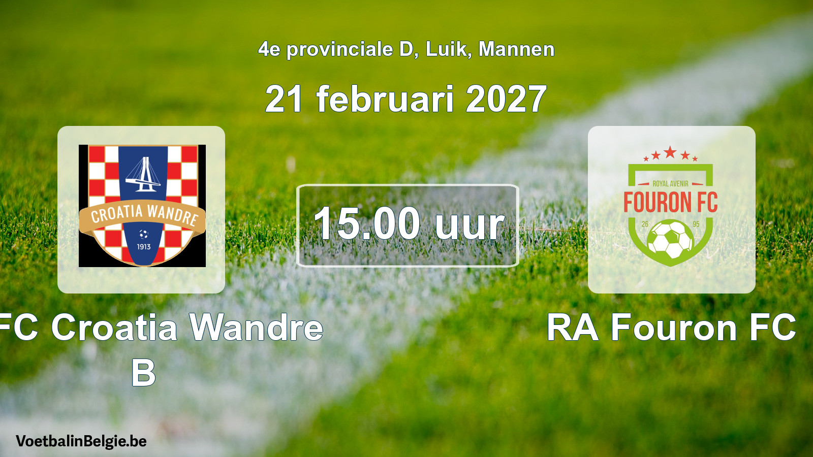 Geplande wedstrijd mannenvoetbal: RFC Croatia Wandre B - RA Fouron FC (21 februari 2027)