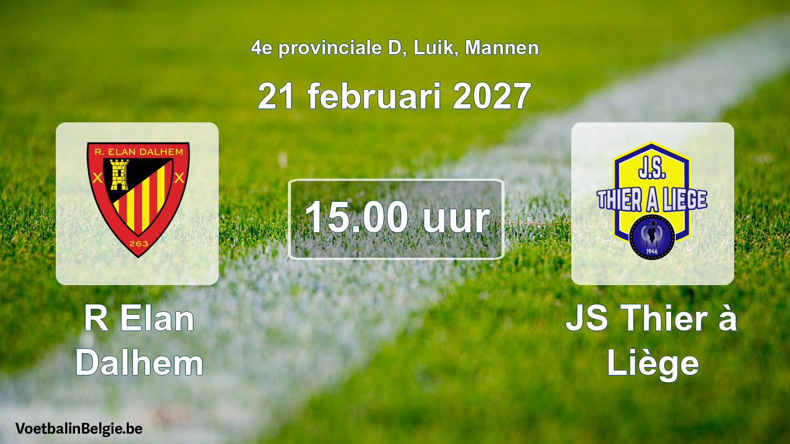 Geplande wedstrijd mannenvoetbal: R Elan Dalhem - JS Thier à Liège (21 februari 2027)