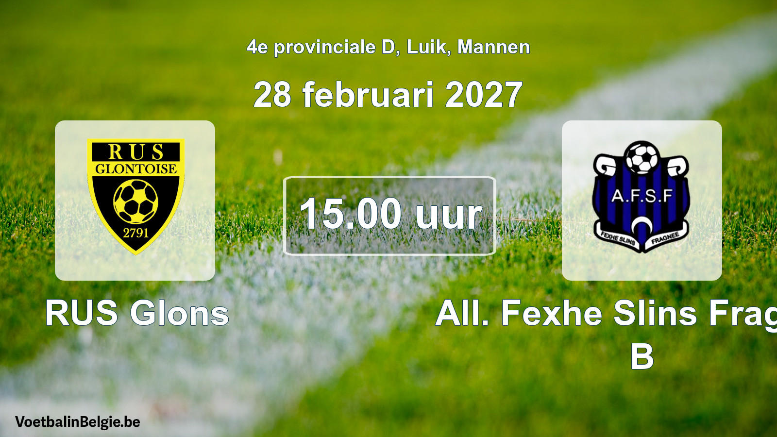 Scheduled match men football: RUS Glons - All. Fexhe Slins Fragnée B (28 February 2027)