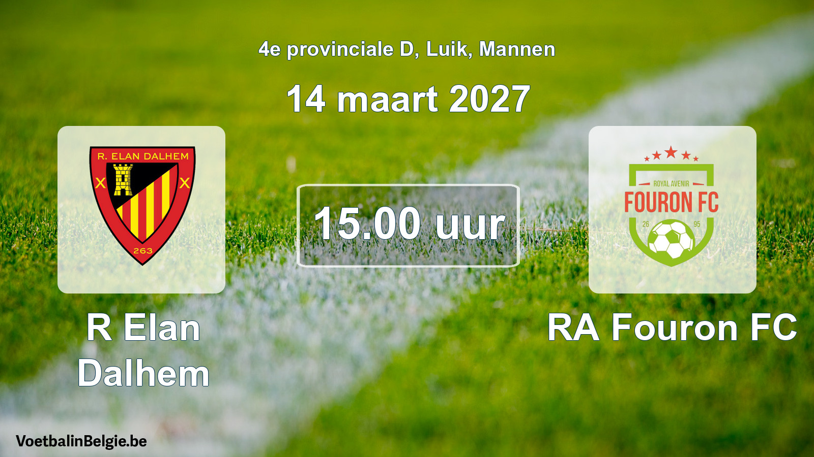 Geplande wedstrijd mannenvoetbal: R Elan Dalhem - RA Fouron FC (14 maart 2027)