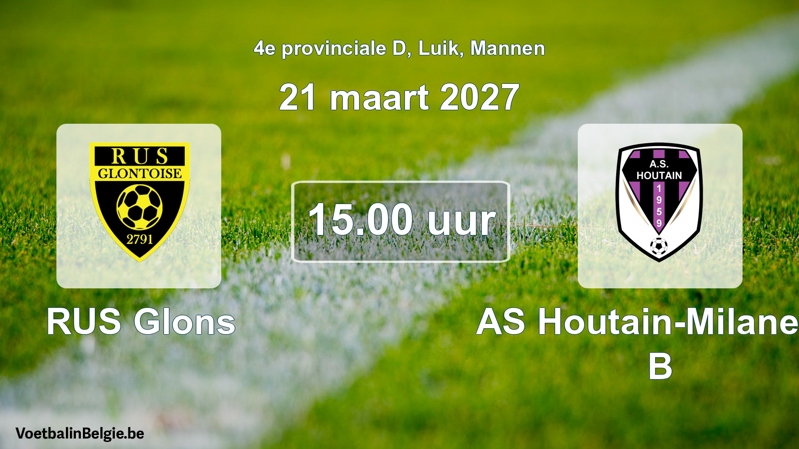 Geplande wedstrijd mannenvoetbal: RUS Glons - AS Houtain-Milanello B (21 maart 2027)