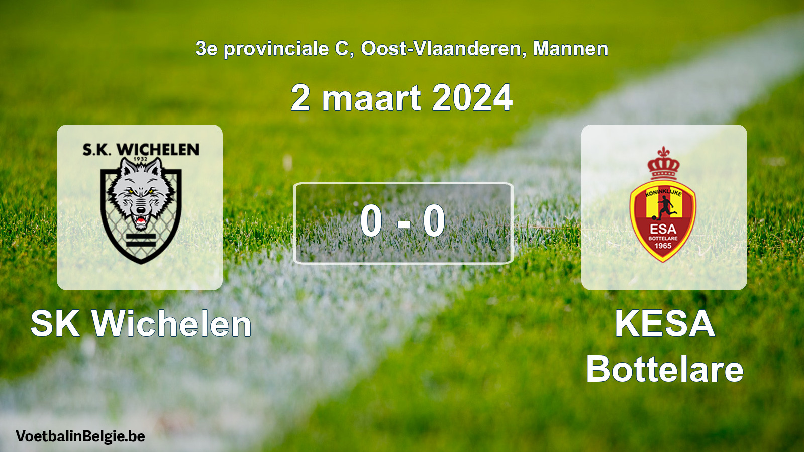 Gespeelde wedstrijd mannenvoetbal: SK Wichelen - KESA Bottelare 0 - 0 (2 maart 2024)