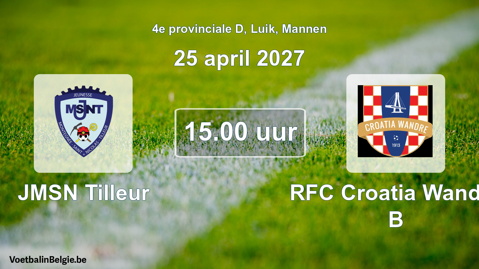 Geplande wedstrijd mannenvoetbal: JMSN Tilleur - RFC Croatia Wandre B (25 april 2027)