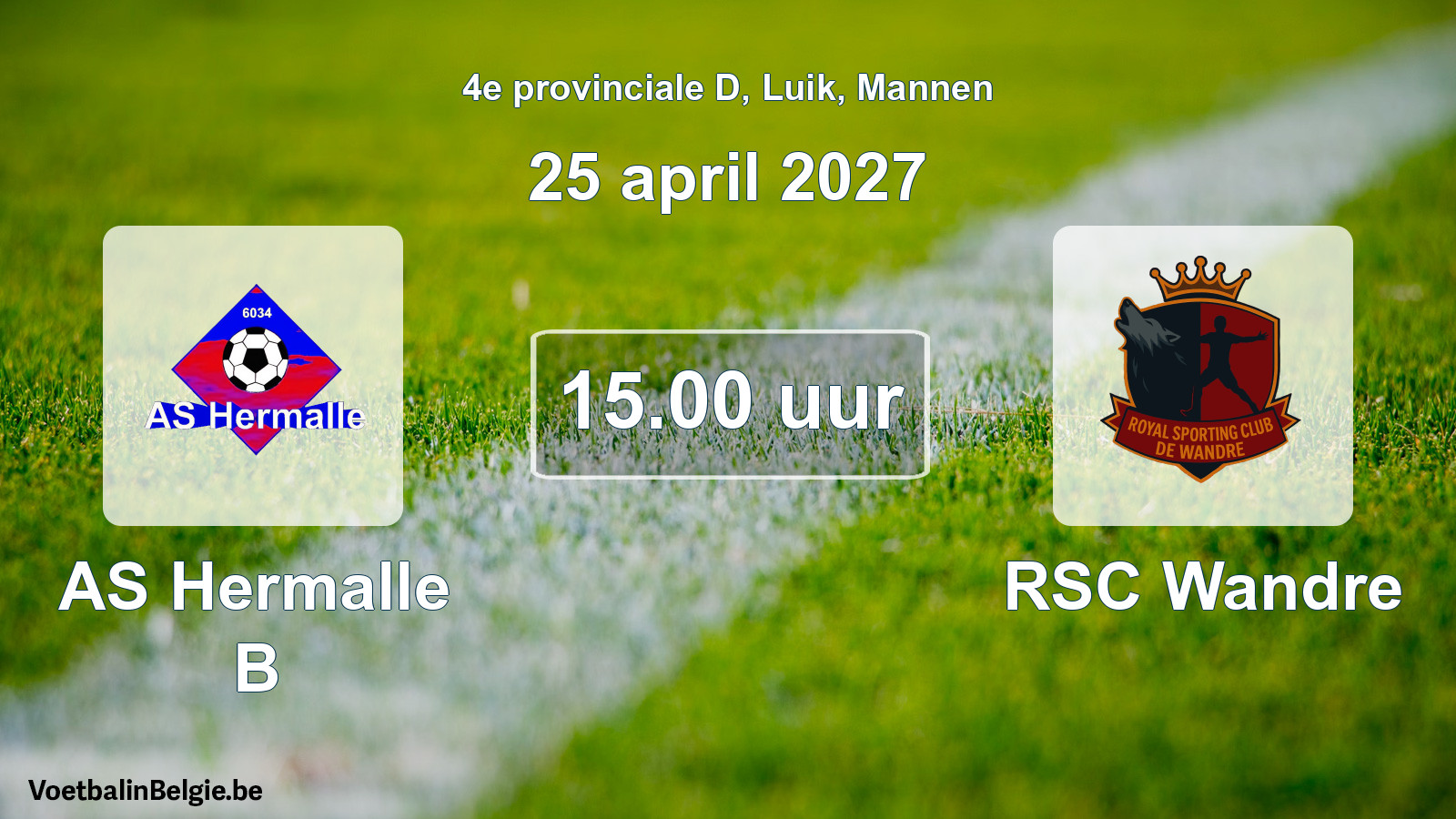 Geplande wedstrijd mannenvoetbal: AS Hermalle B - RSC Wandre (25 april 2027)