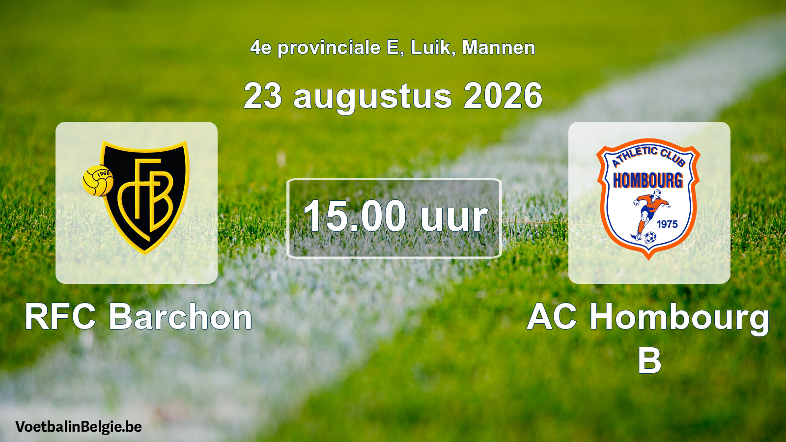 Geplande wedstrijd mannenvoetbal: RFC Barchon - AC Hombourg B (23 augustus 2026)