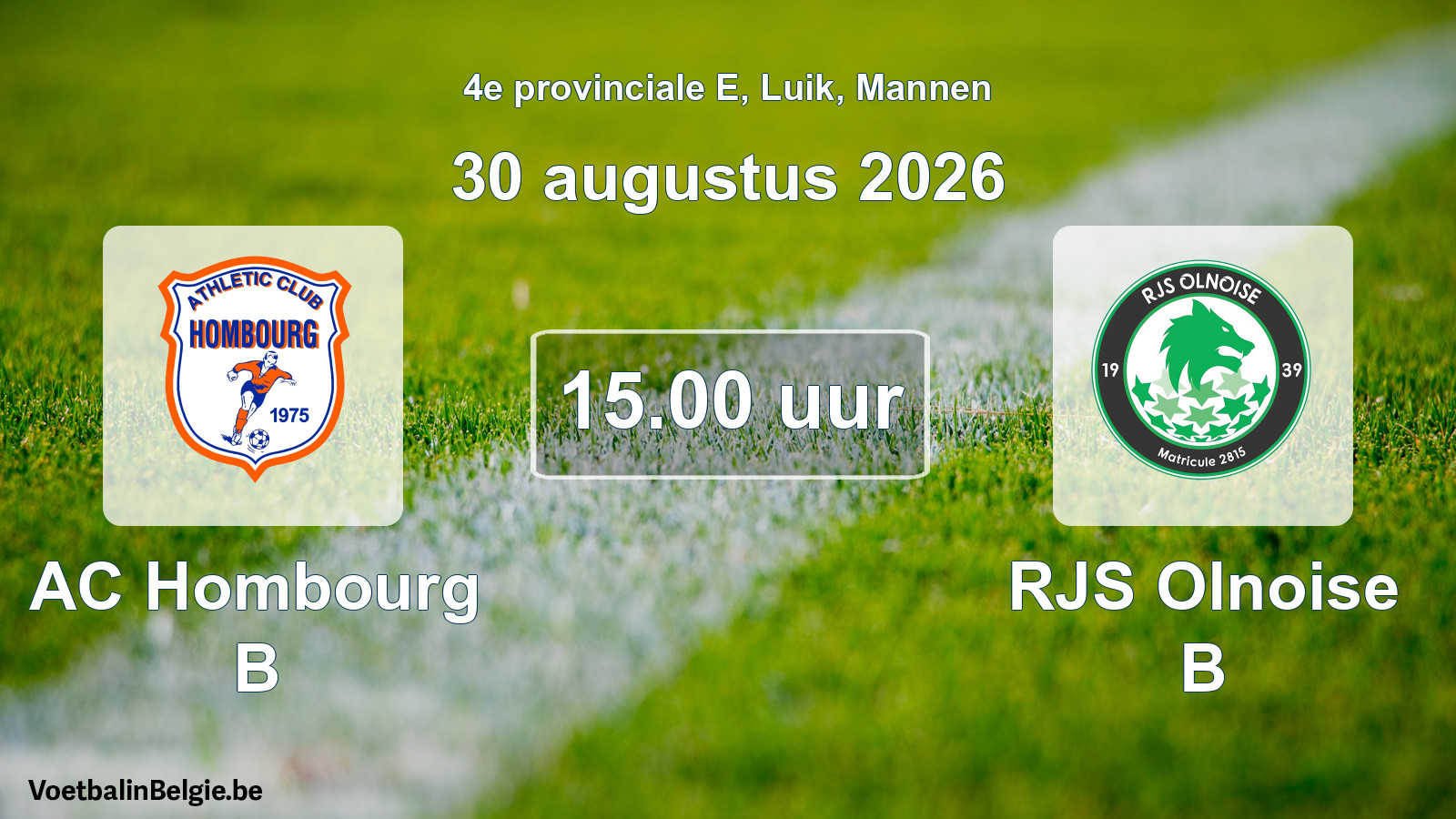Geplande wedstrijd mannenvoetbal: AC Hombourg B - RJS Olnoise B (30 augustus 2026)