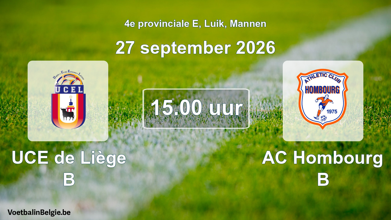 Geplande wedstrijd mannenvoetbal: UCE de Liège B - AC Hombourg B (27 september 2026)