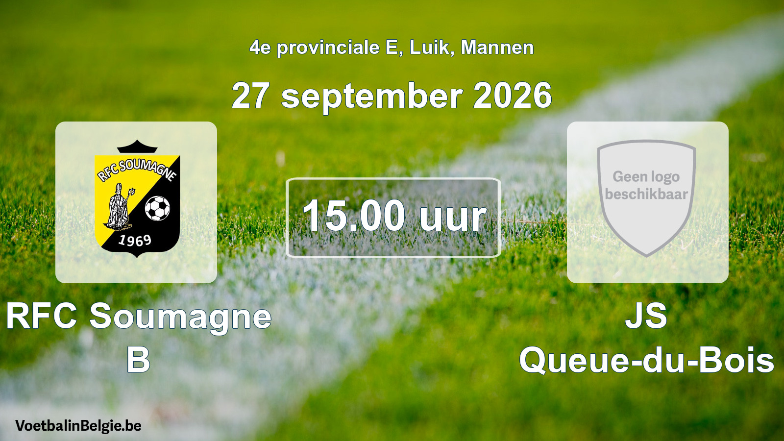 Geplande wedstrijd mannenvoetbal: RFC Soumagne B - JS Queue-du-Bois (27 september 2026)