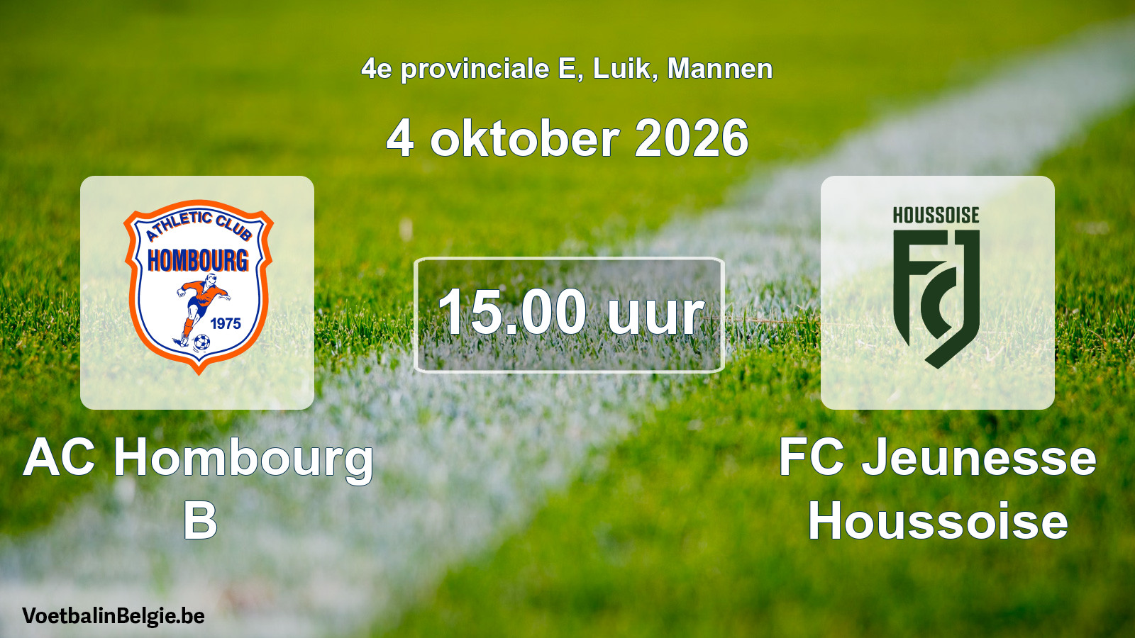 Geplande wedstrijd mannenvoetbal: AC Hombourg B - FC Jeunesse Houssoise (4 oktober 2026)