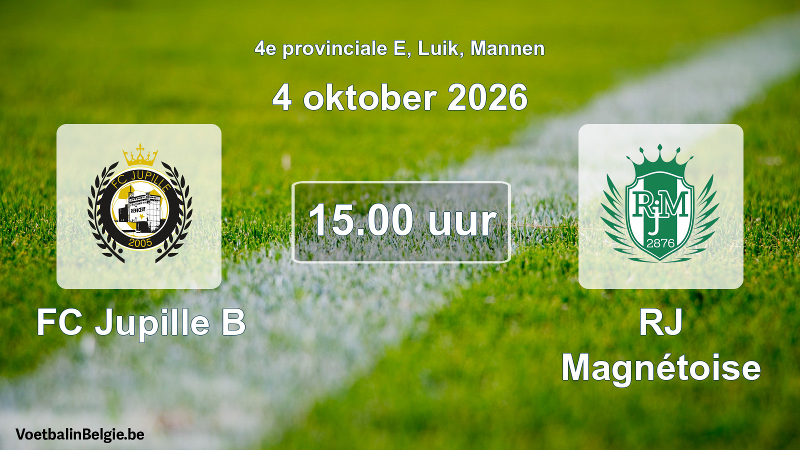 Geplande wedstrijd mannenvoetbal: FC Jupille B - RJ Magnétoise (4 oktober 2026)
