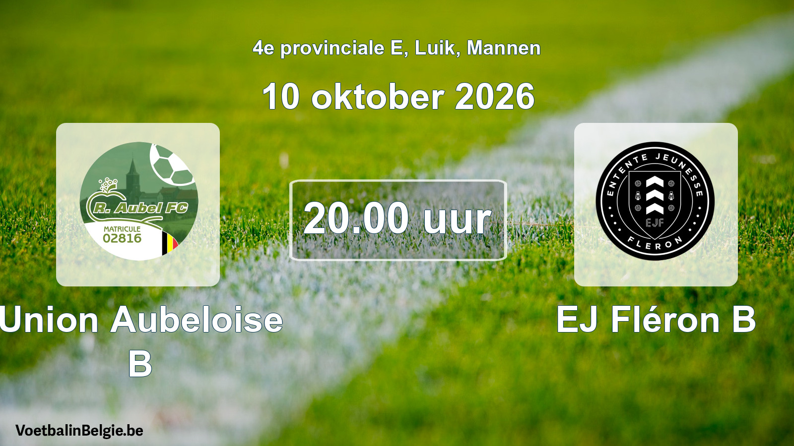 Geplande wedstrijd mannenvoetbal: Union Aubeloise B - EJ Fléron B (10 oktober 2026)