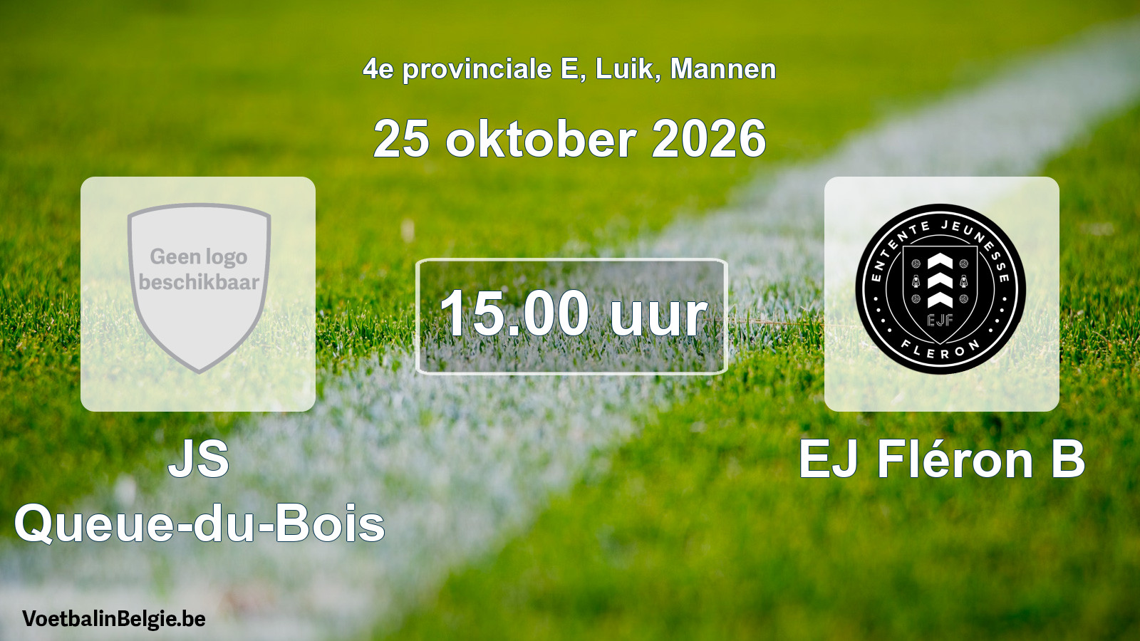 Geplande wedstrijd mannenvoetbal: JS Queue-du-Bois - EJ Fléron B (25 oktober 2026)