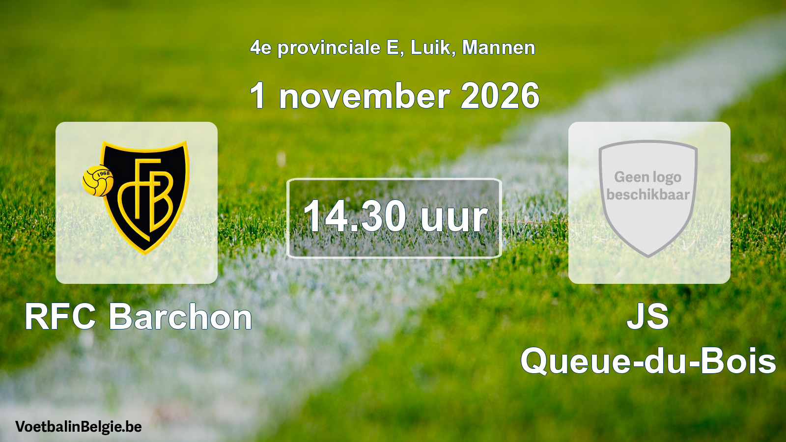 Geplande wedstrijd mannenvoetbal: RFC Barchon - JS Queue-du-Bois (1 november 2026)