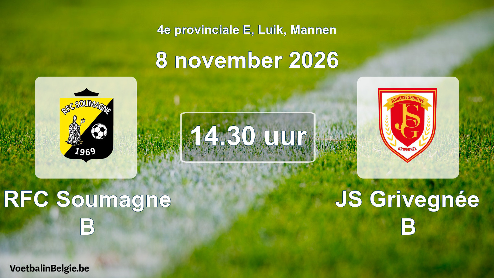 Geplande wedstrijd mannenvoetbal: RFC Soumagne B - JS Grivegnée B (8 november 2026)