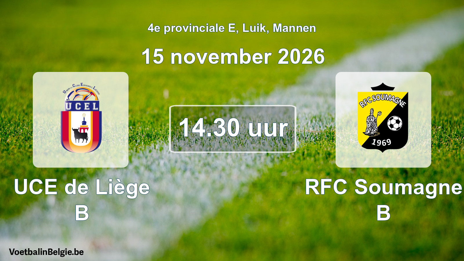 Geplande wedstrijd mannenvoetbal: UCE de Liège B - RFC Soumagne B (15 november 2026)