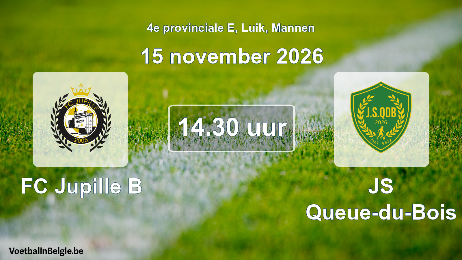 Geplande wedstrijd mannenvoetbal: FC Jupille B - JS Queue-du-Bois (15 november 2026)
