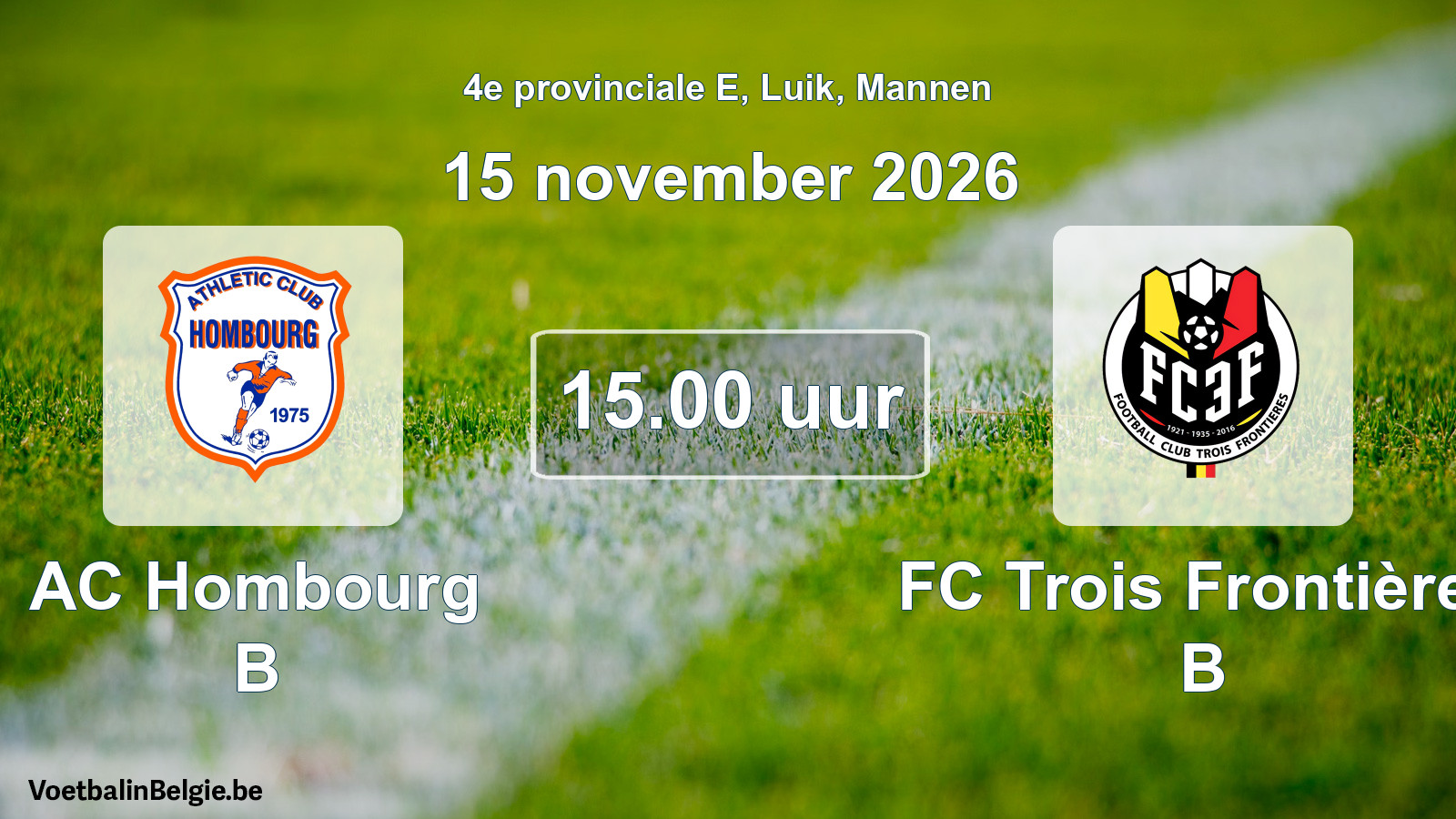 Geplande wedstrijd mannenvoetbal: AC Hombourg B - FC Trois Frontières B (15 november 2026)