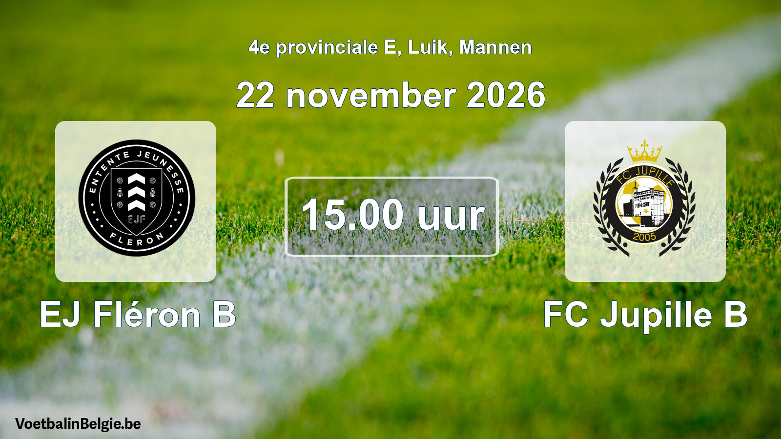 Geplande wedstrijd mannenvoetbal: EJ Fléron B - FC Jupille B (22 november 2026)