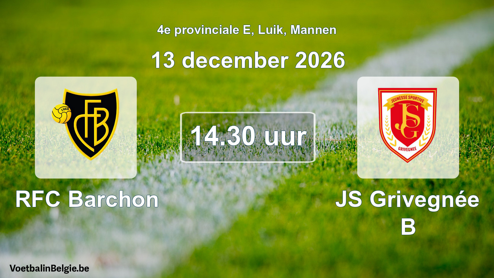 Geplande wedstrijd mannenvoetbal: RFC Barchon - JS Grivegnée B (13 december 2026)
