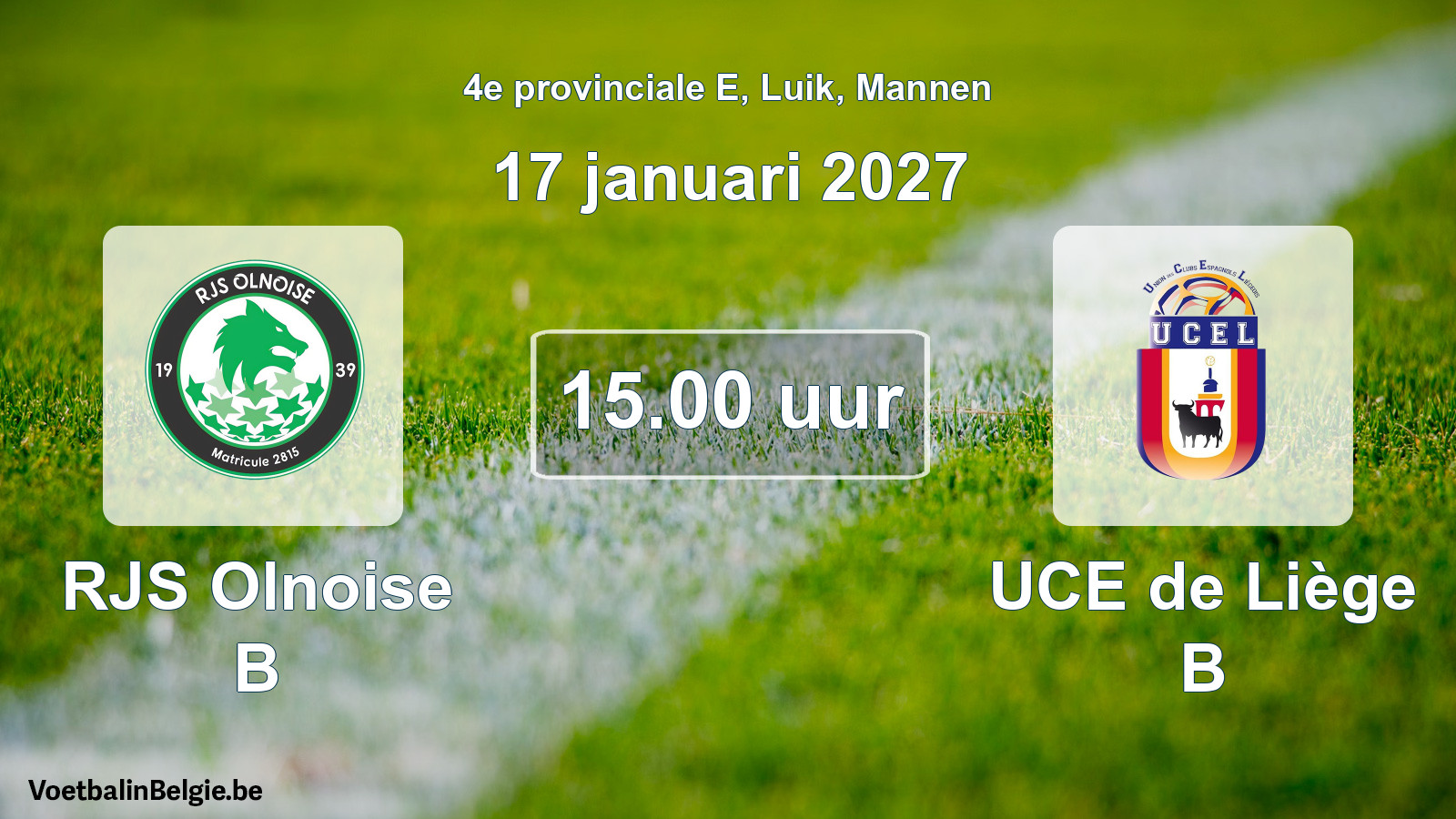 Geplande wedstrijd mannenvoetbal: RJS Olnoise B - UCE de Liège B (17 januari 2027)