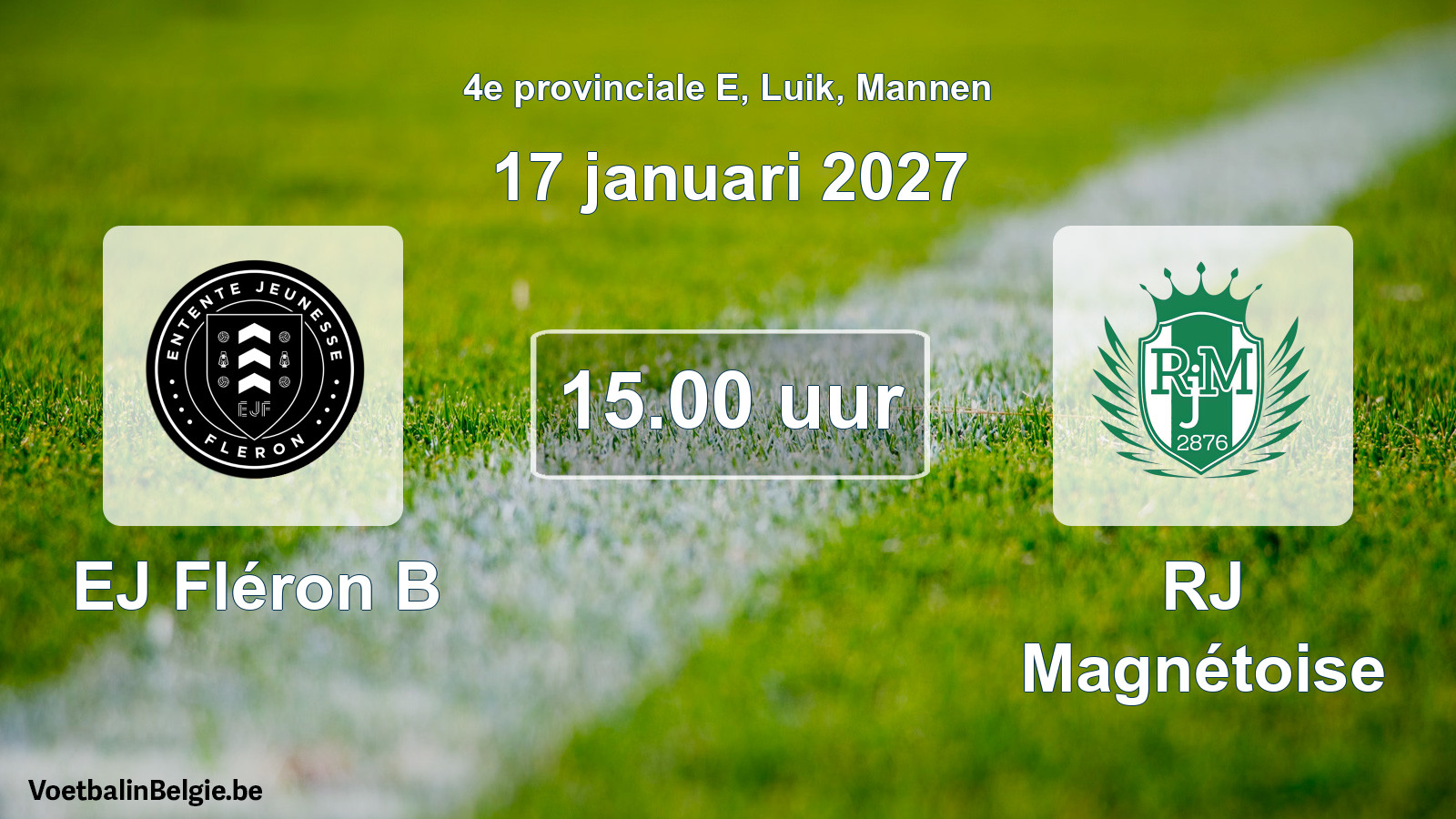 Geplande wedstrijd mannenvoetbal: EJ Fléron B - RJ Magnétoise (17 januari 2027)