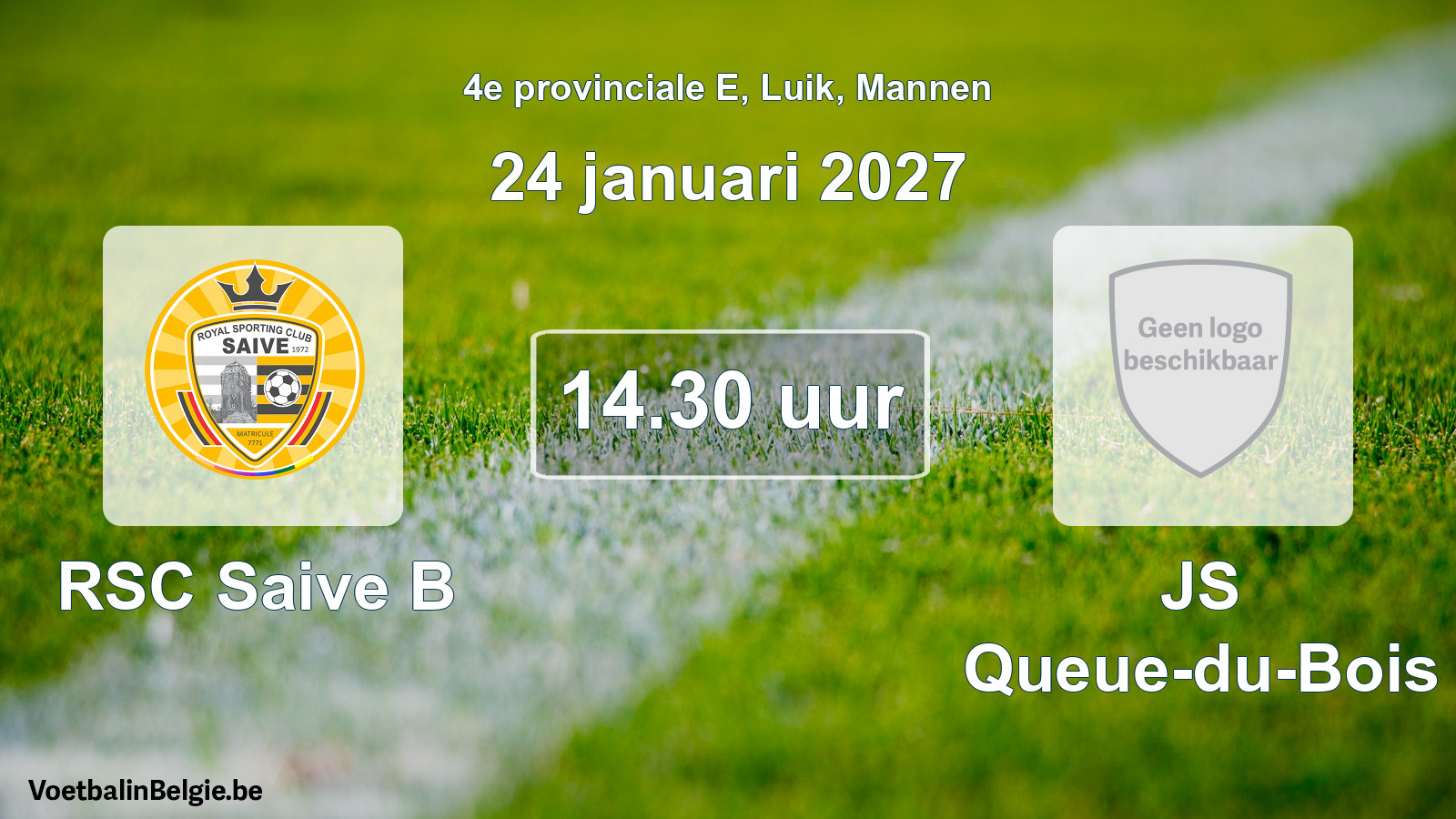 Geplande wedstrijd mannenvoetbal: RSC Saive B - JS Queue-du-Bois (24 januari 2027)