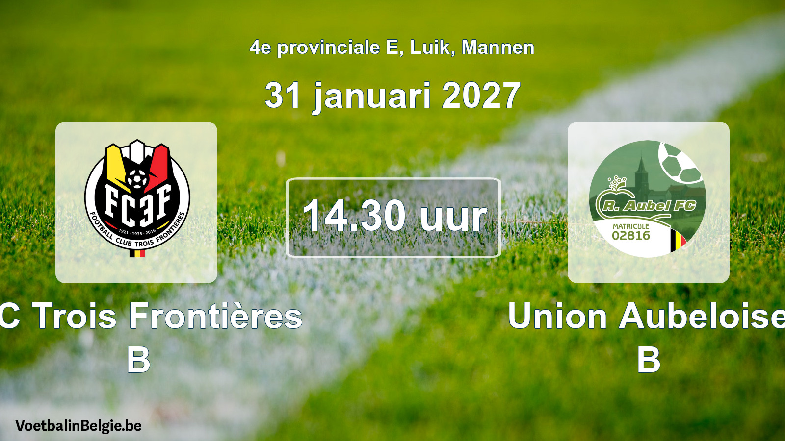 Geplande wedstrijd mannenvoetbal: FC Trois Frontières B - Union Aubeloise B (31 januari 2027)