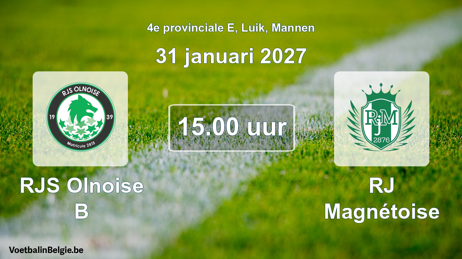 Geplande wedstrijd mannenvoetbal: RJS Olnoise B - RJ Magnétoise (31 januari 2027)