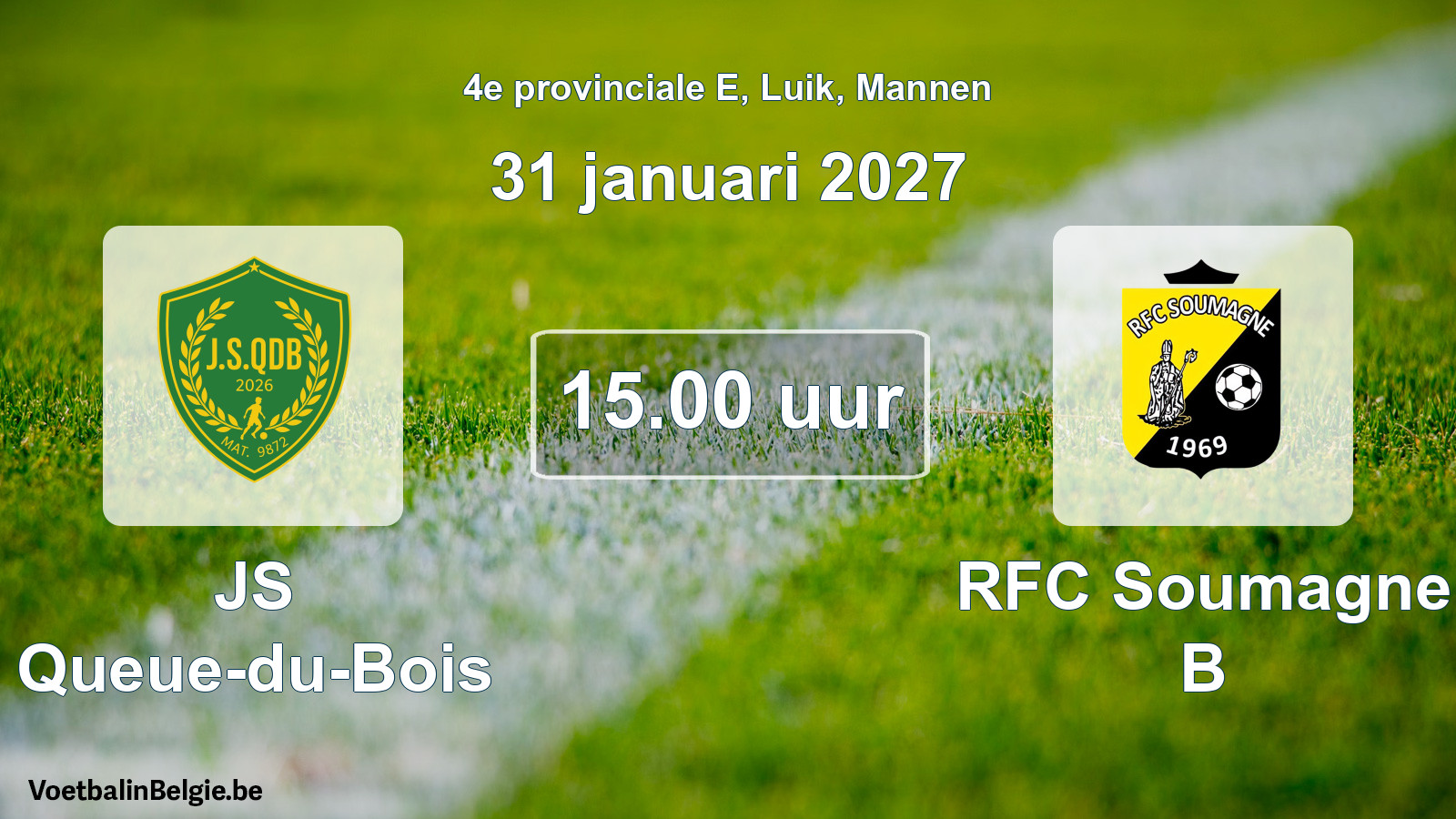 Geplande wedstrijd mannenvoetbal: JS Queue-du-Bois - RFC Soumagne B (31 januari 2027)