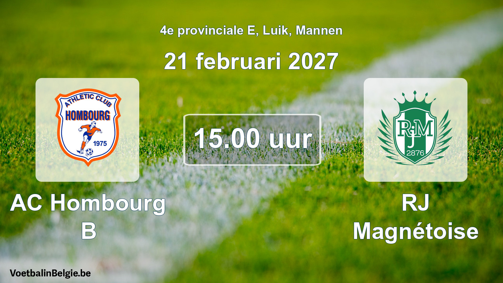 Geplande wedstrijd mannenvoetbal: AC Hombourg B - RJ Magnétoise (21 februari 2027)