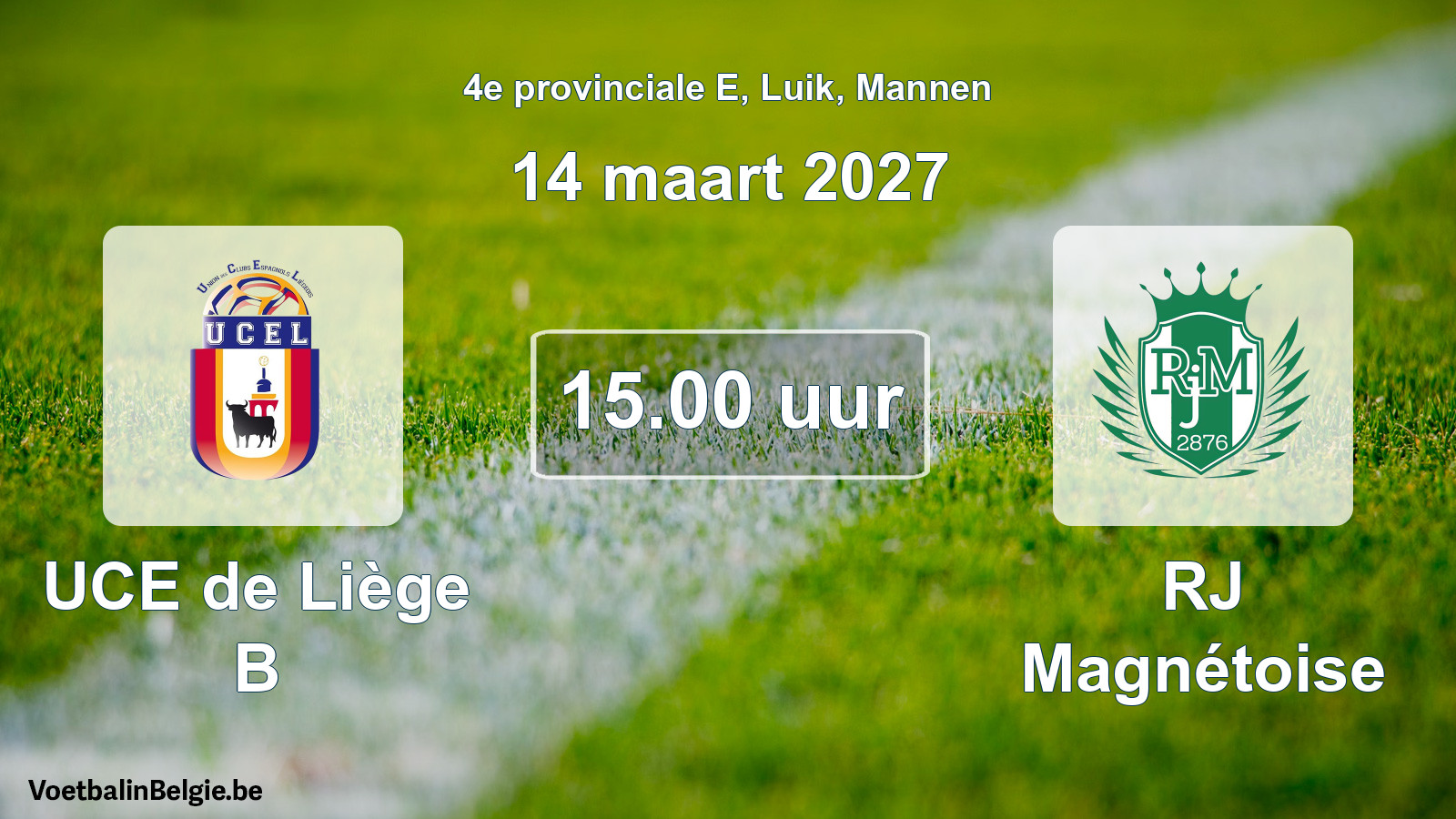 Geplande wedstrijd mannenvoetbal: UCE de Liège B - RJ Magnétoise (14 maart 2027)