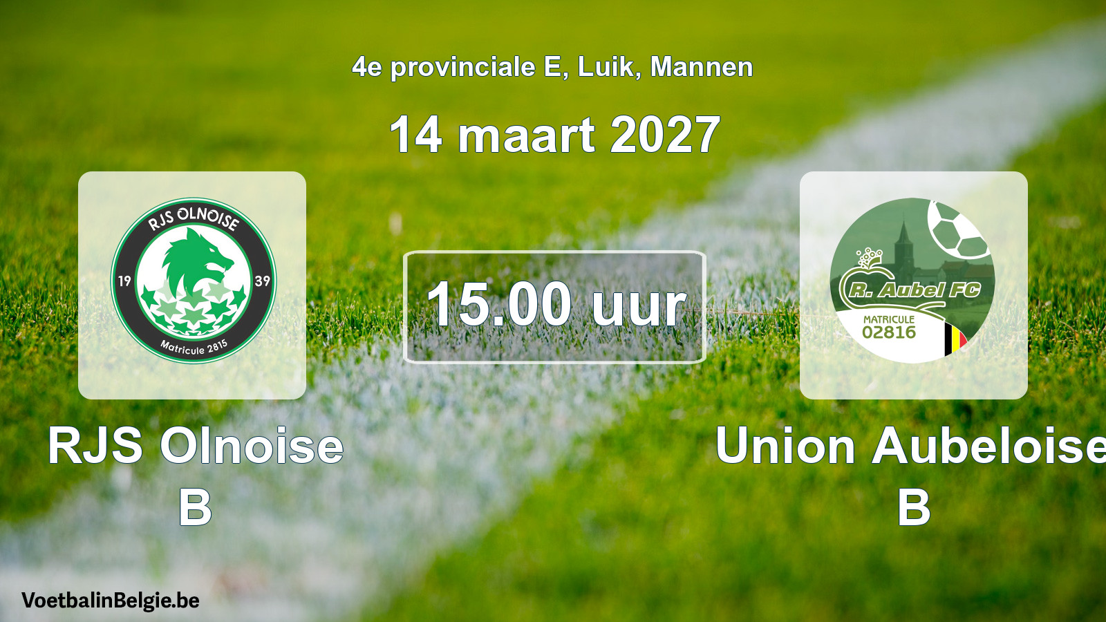 Geplande wedstrijd mannenvoetbal: RJS Olnoise B - Union Aubeloise B (14 maart 2027)