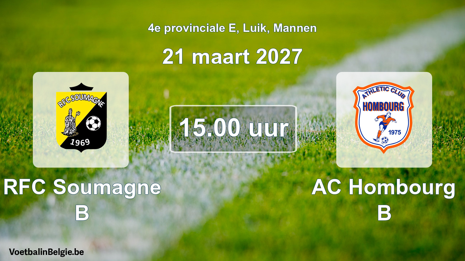 Geplande wedstrijd mannenvoetbal: RFC Soumagne B - AC Hombourg B (21 maart 2027)