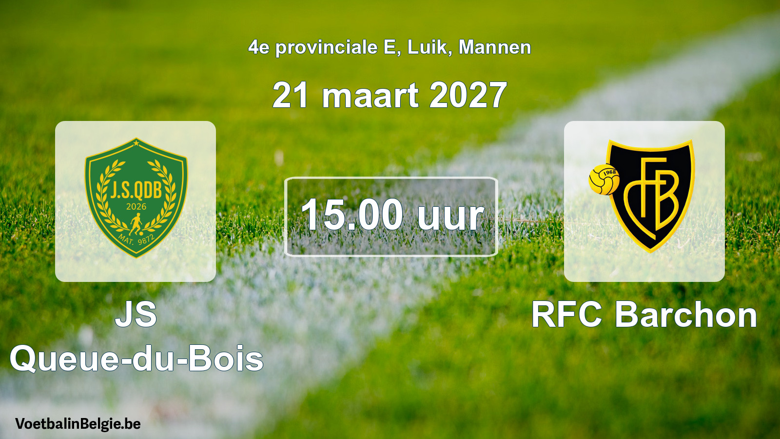 Geplande wedstrijd mannenvoetbal: JS Queue-du-Bois - RFC Barchon (21 maart 2027)