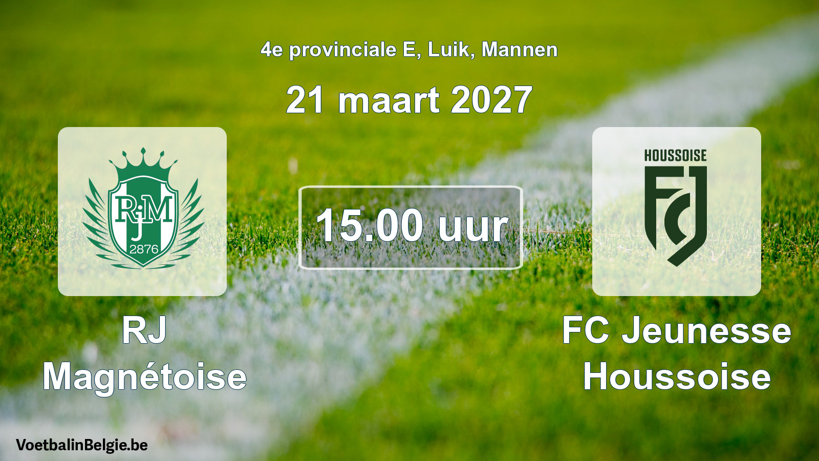 Geplande wedstrijd mannenvoetbal: RJ Magnétoise - FC Jeunesse Houssoise (21 maart 2027)