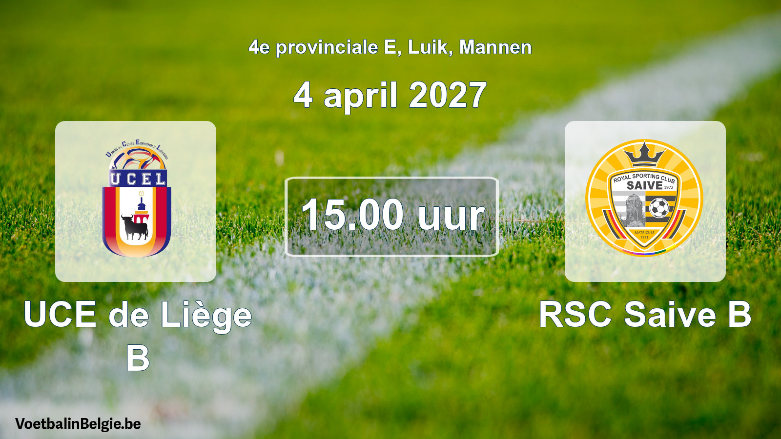 Geplande wedstrijd mannenvoetbal: UCE de Liège B - RSC Saive B (4 april 2027)