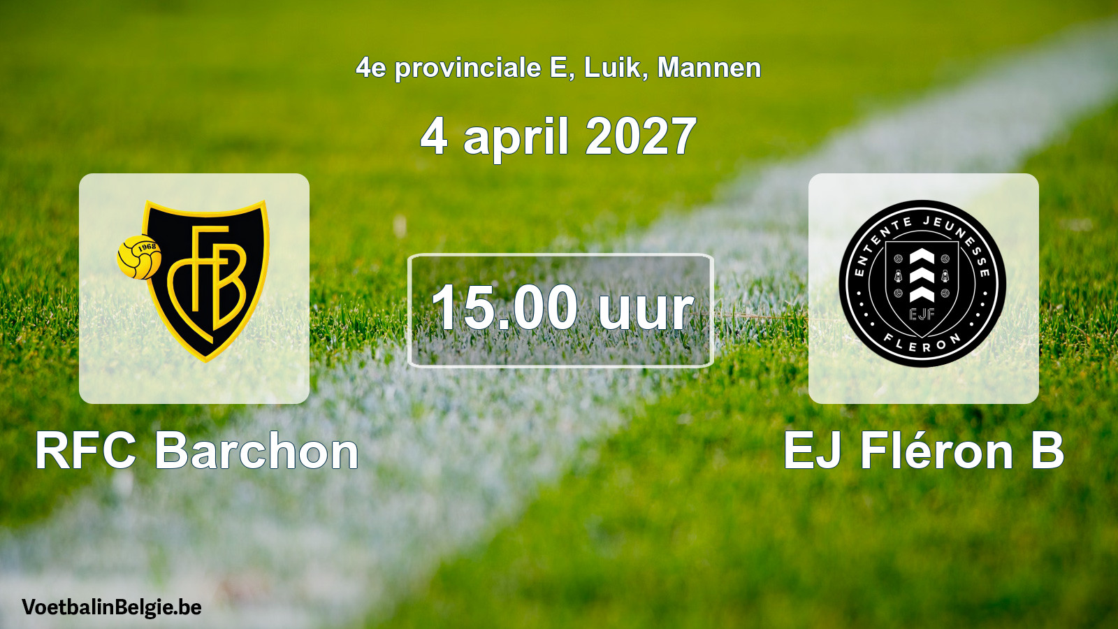Geplande wedstrijd mannenvoetbal: RFC Barchon - EJ Fléron B (4 april 2027)