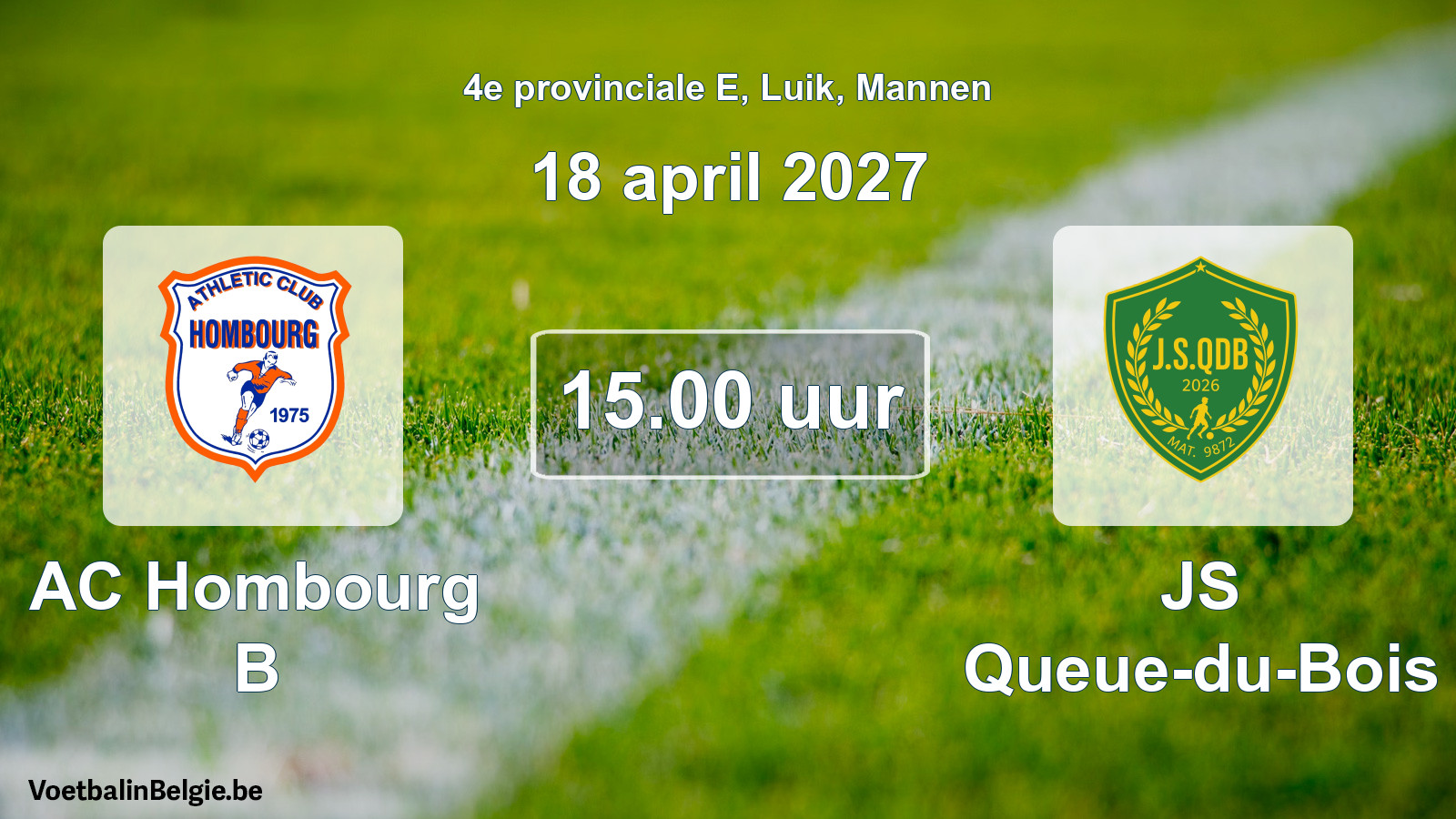 Geplande wedstrijd mannenvoetbal: AC Hombourg B - JS Queue-du-Bois (18 april 2027)