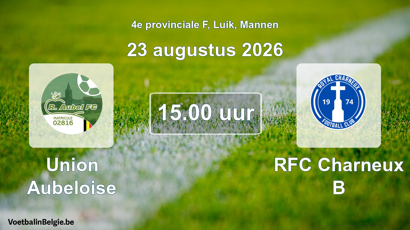 Scheduled match men football: Union Aubeloise - RFC Charneux B (23 August 2026)